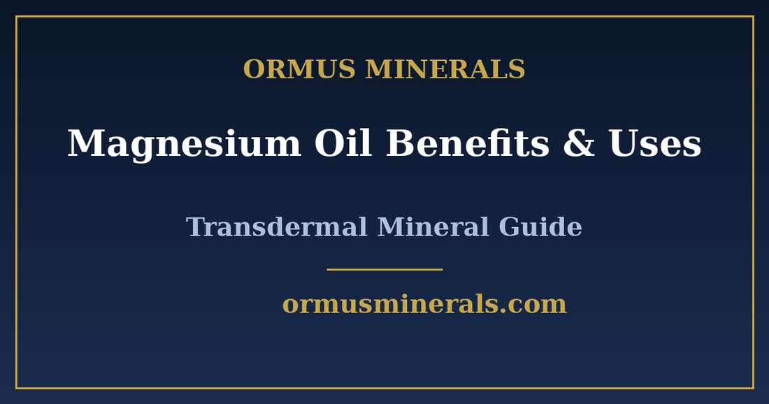 Magnesium Oil Benefits, Uses & How to Apply