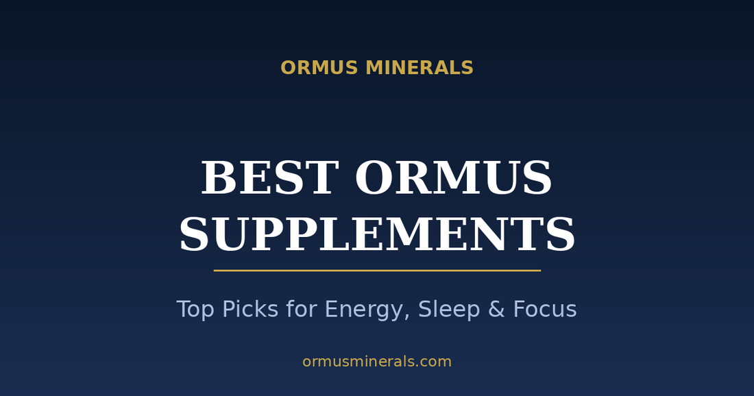 Best Ormus Supplements: Top Picks for Energy, Sleep & Focus