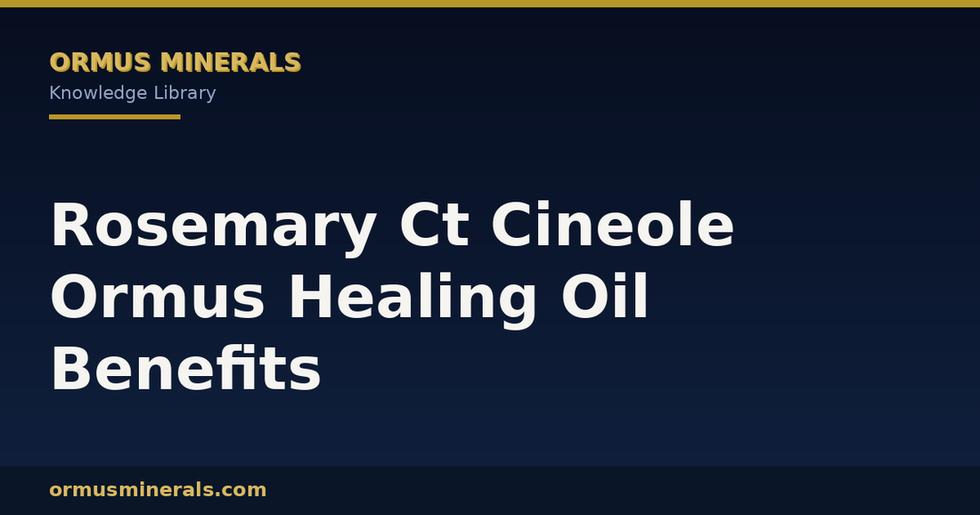 Rosemary Ct Cineole Ormus Healing Oil Benefits header graphic
