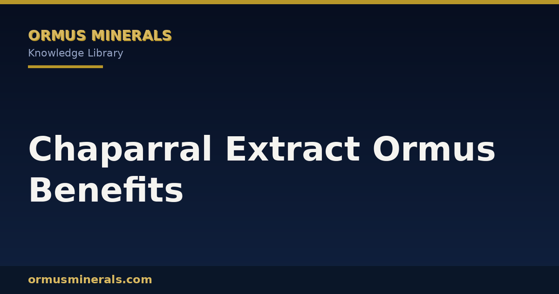 Chaparral Extract Ormus Benefits header graphic