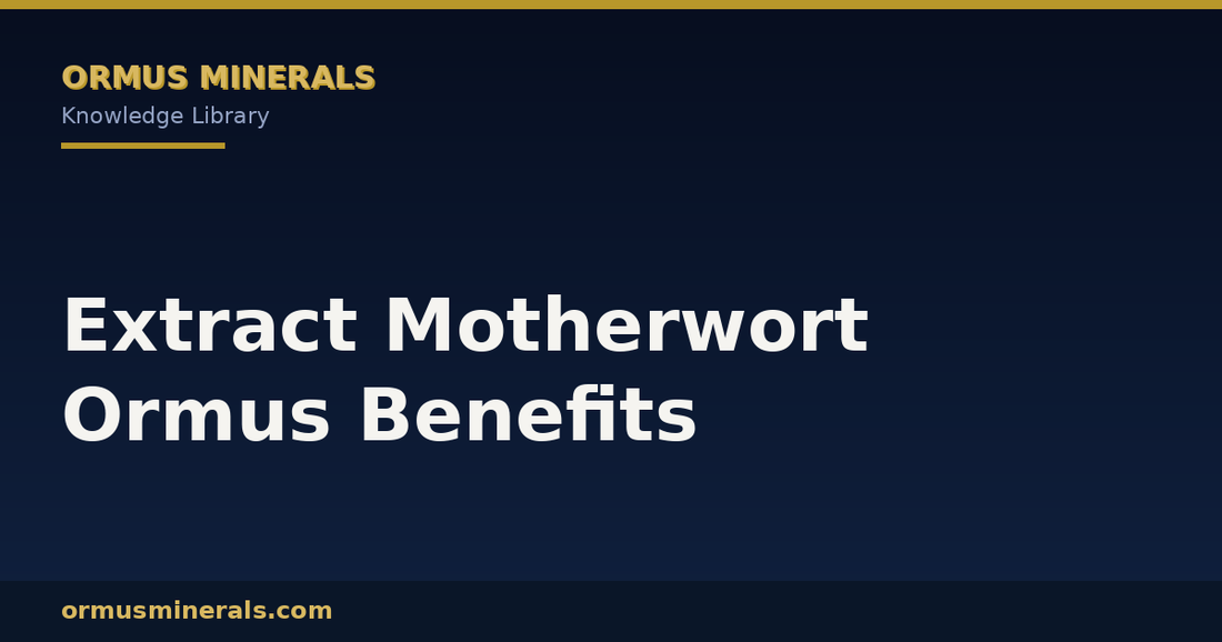 Extract Motherwort Ormus Benefits header graphic