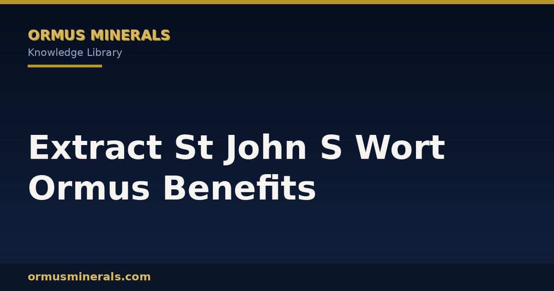 Extract St John S Wort Ormus Benefits header graphic