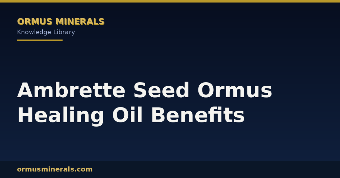 Ambrette Seed Ormus Healing Oil Benefits header graphic