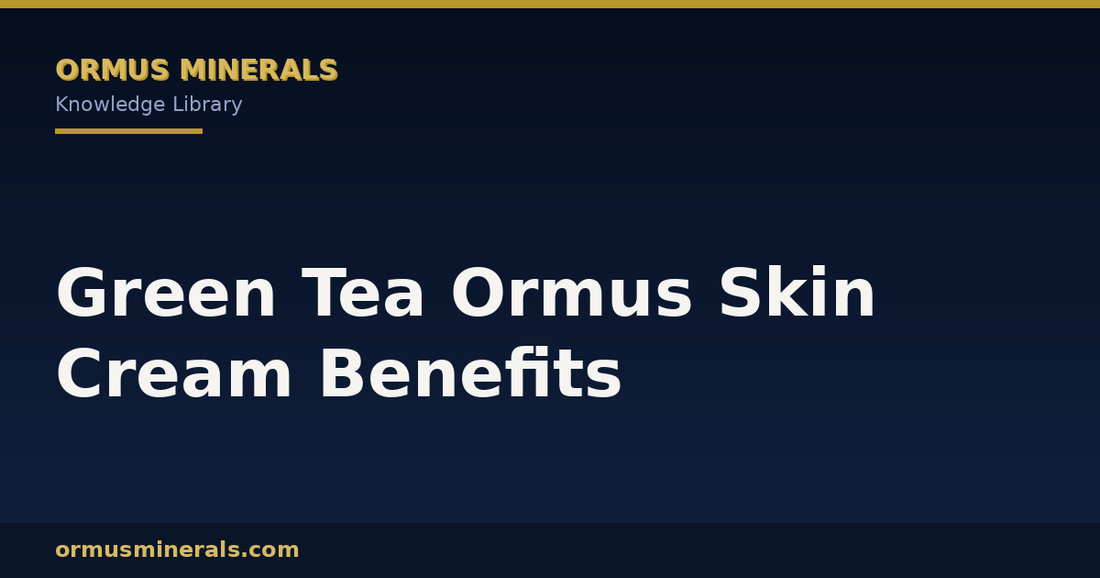 Green Tea Ormus Skin Cream Benefits header graphic