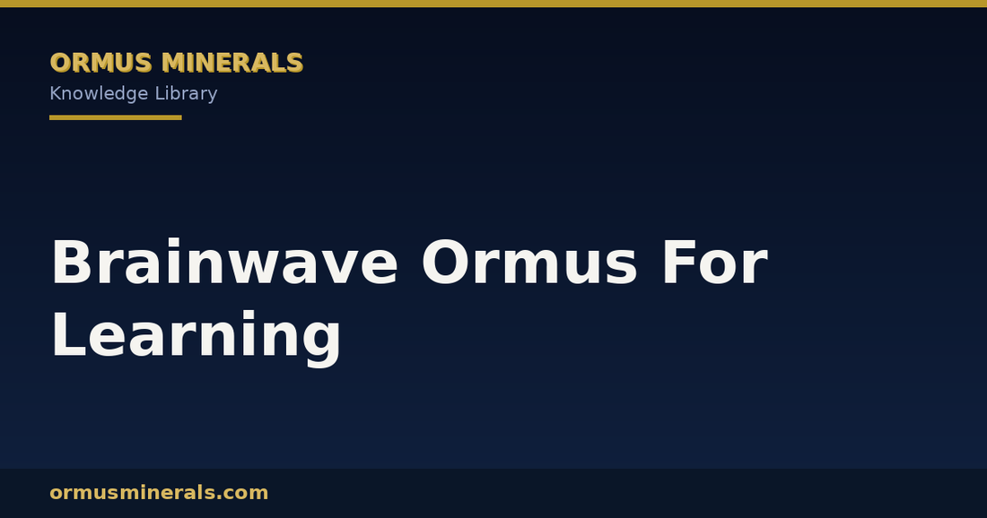 Brainwave Ormus For Learning header graphic