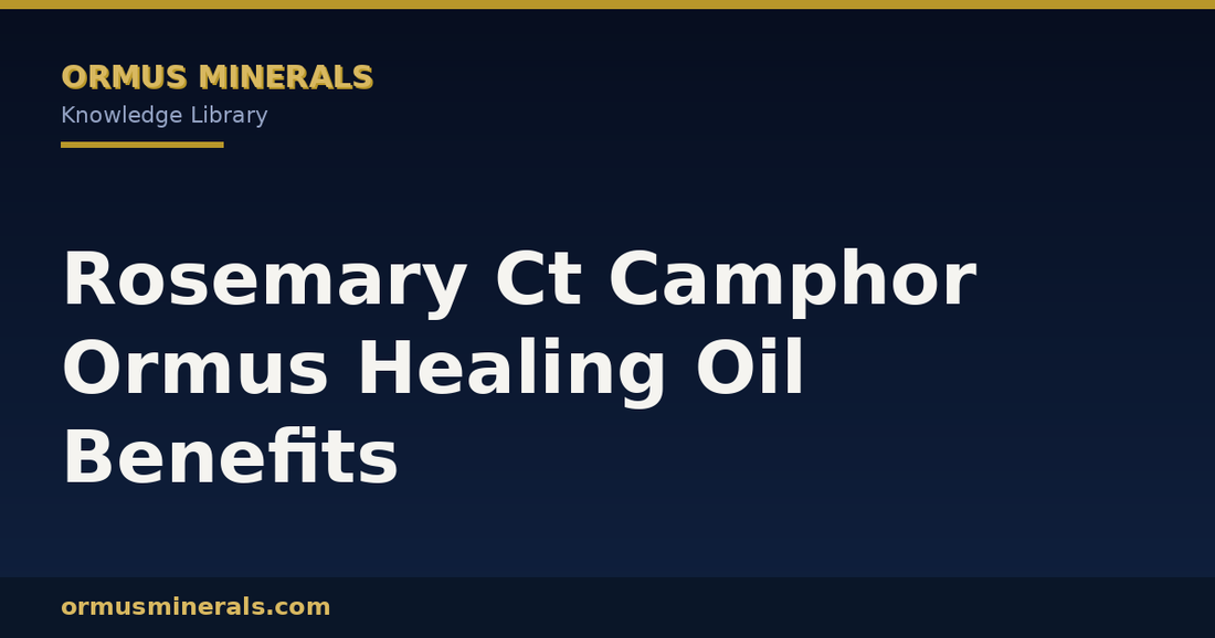 Rosemary Ct Camphor Ormus Healing Oil Benefits header graphic