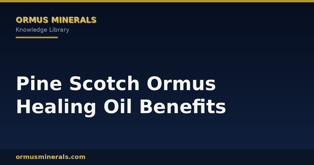 Pine Scotch Ormus Healing Oil Benefits header graphic