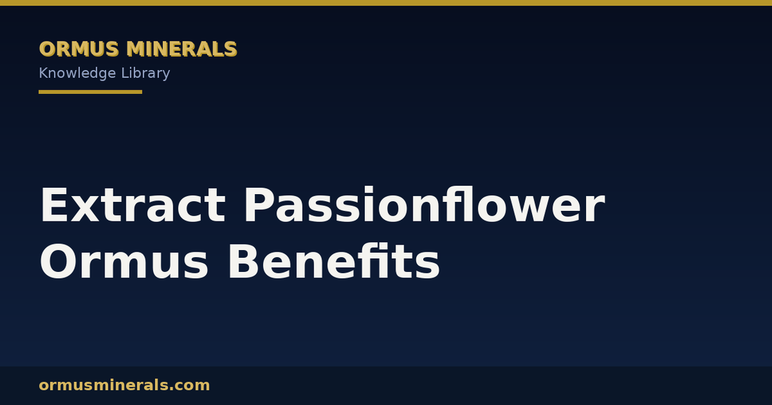 Extract Passionflower Ormus Benefits header graphic