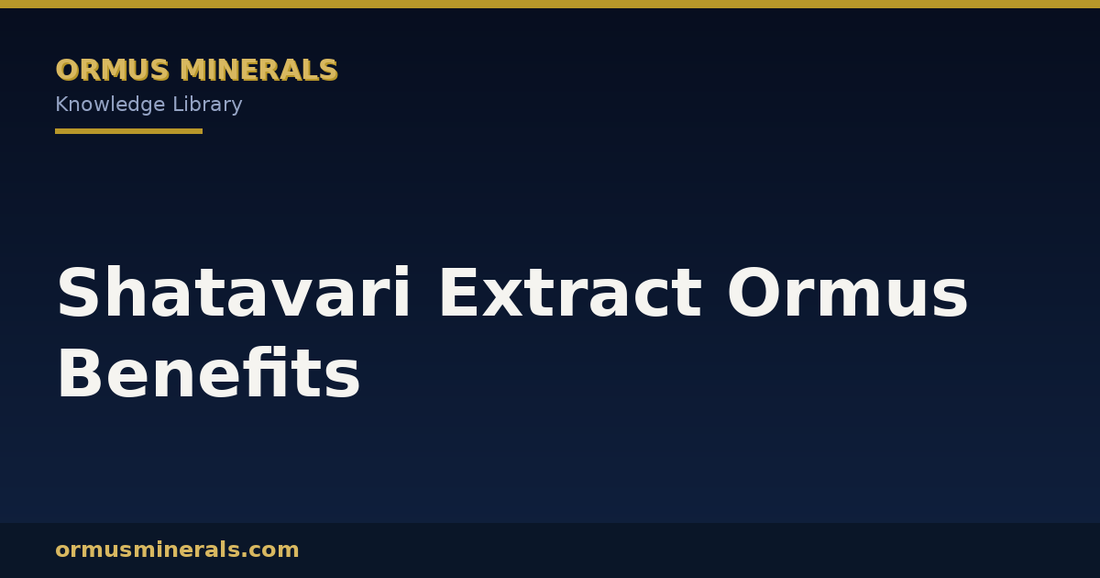 Shatavari Extract Ormus Benefits header graphic