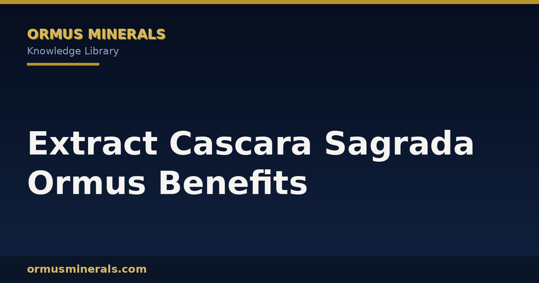 Extract Cascara Sagrada Ormus Benefits header graphic
