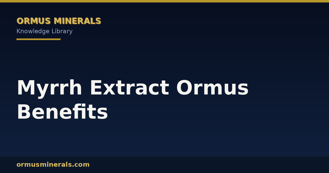 Myrrh Extract Ormus Benefits header graphic
