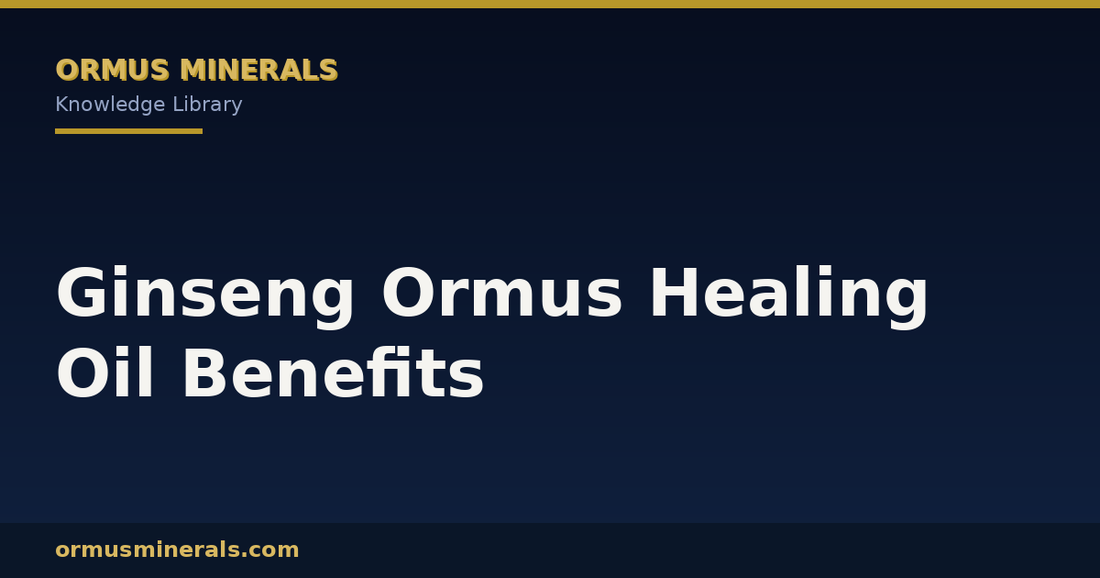 Ginseng Ormus Healing Oil Benefits header graphic