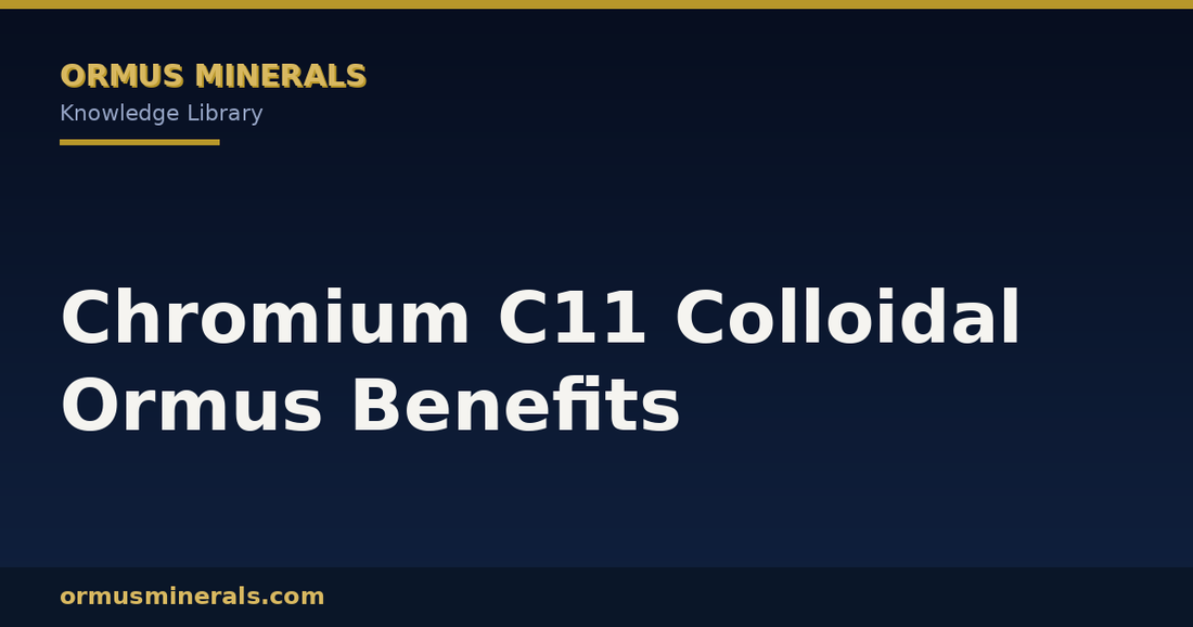 Chromium C11 Colloidal Ormus Benefits header graphic
