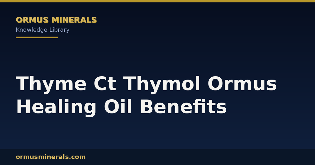 Thyme Ct Thymol Ormus Healing Oil Benefits header graphic
