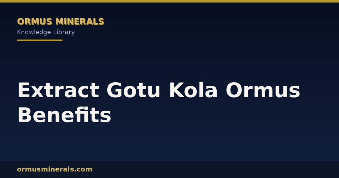 Extract Gotu Kola Ormus Benefits header graphic