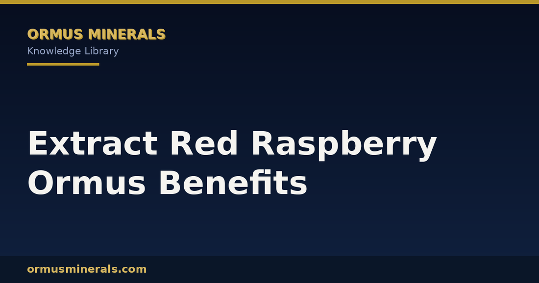 Extract Red Raspberry Ormus Benefits header graphic
