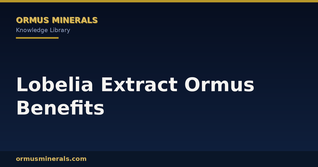 Lobelia Extract Ormus Benefits header graphic