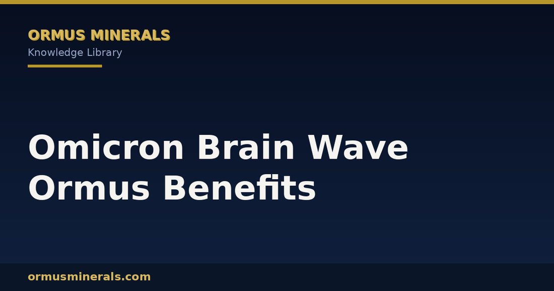 Omicron Brain Wave Ormus Benefits header graphic