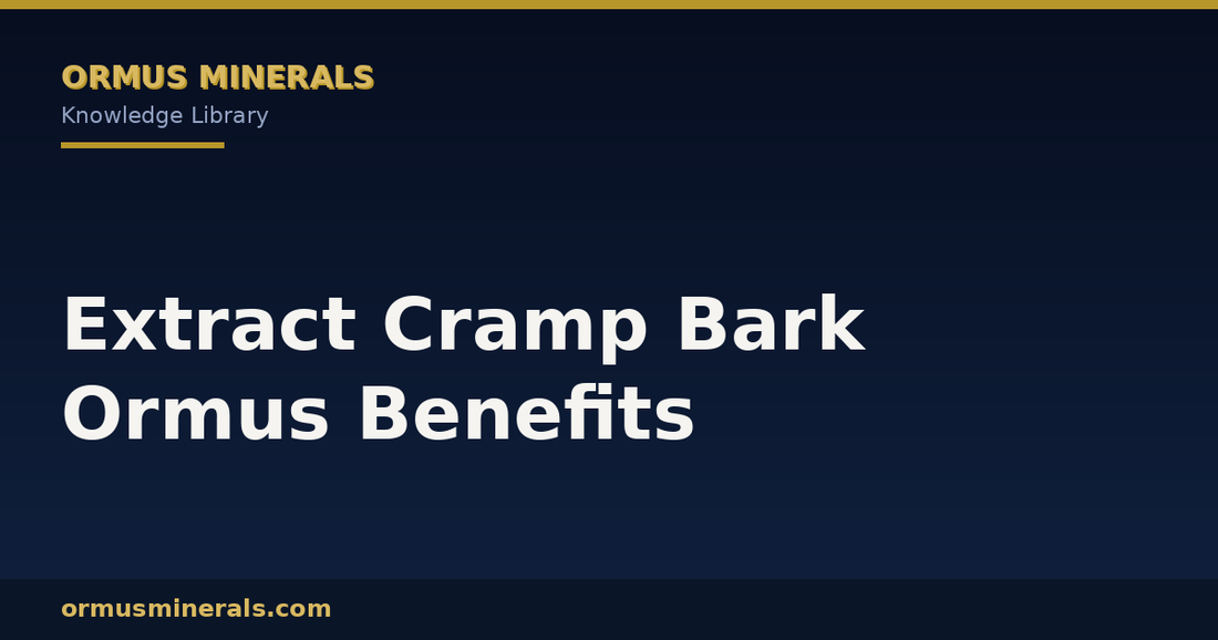 Extract Cramp Bark Ormus Benefits header graphic