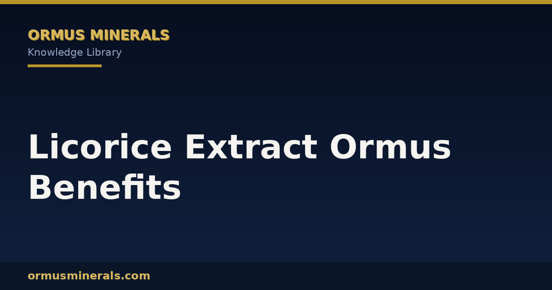 Licorice Extract Ormus Benefits header graphic