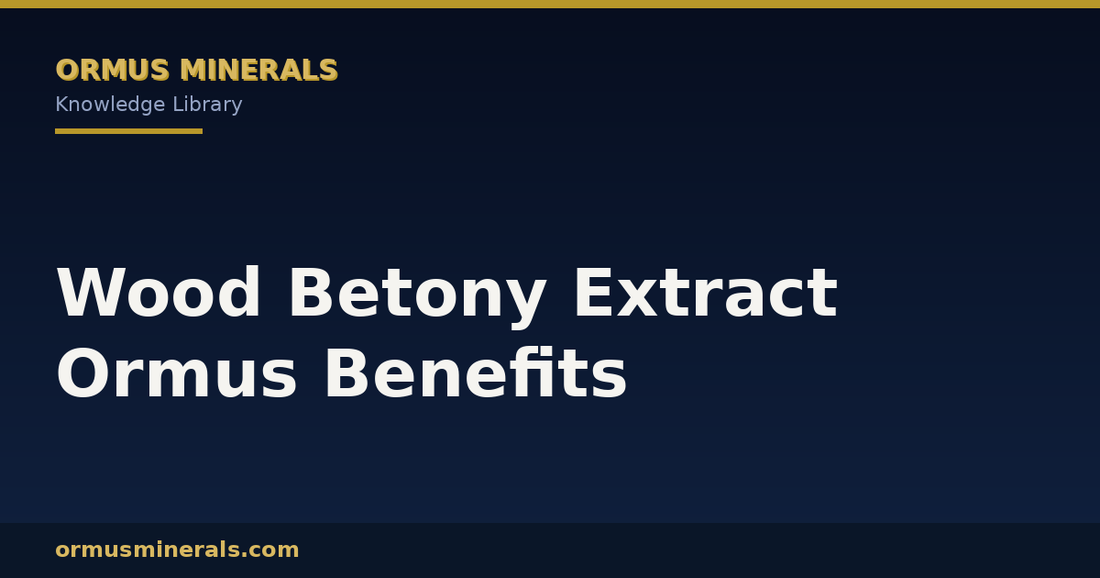 Wood Betony Extract Ormus Benefits header graphic