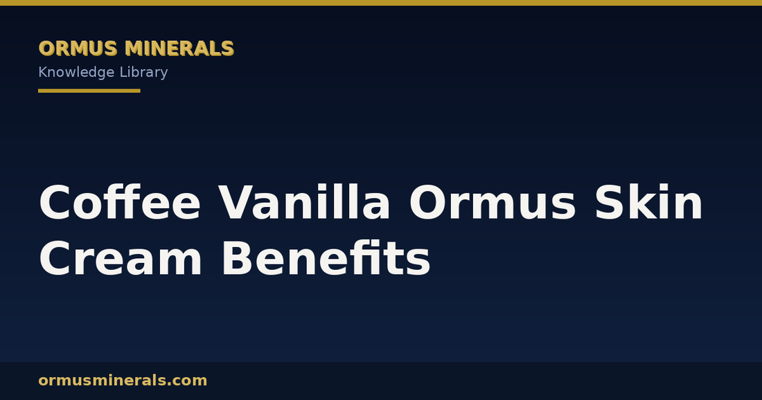 Coffee Vanilla Ormus Skin Cream Benefits header graphic