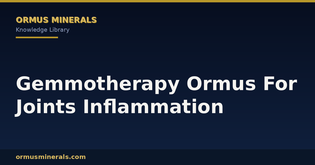Gemmotherapy Ormus For Joints Inflammation header graphic