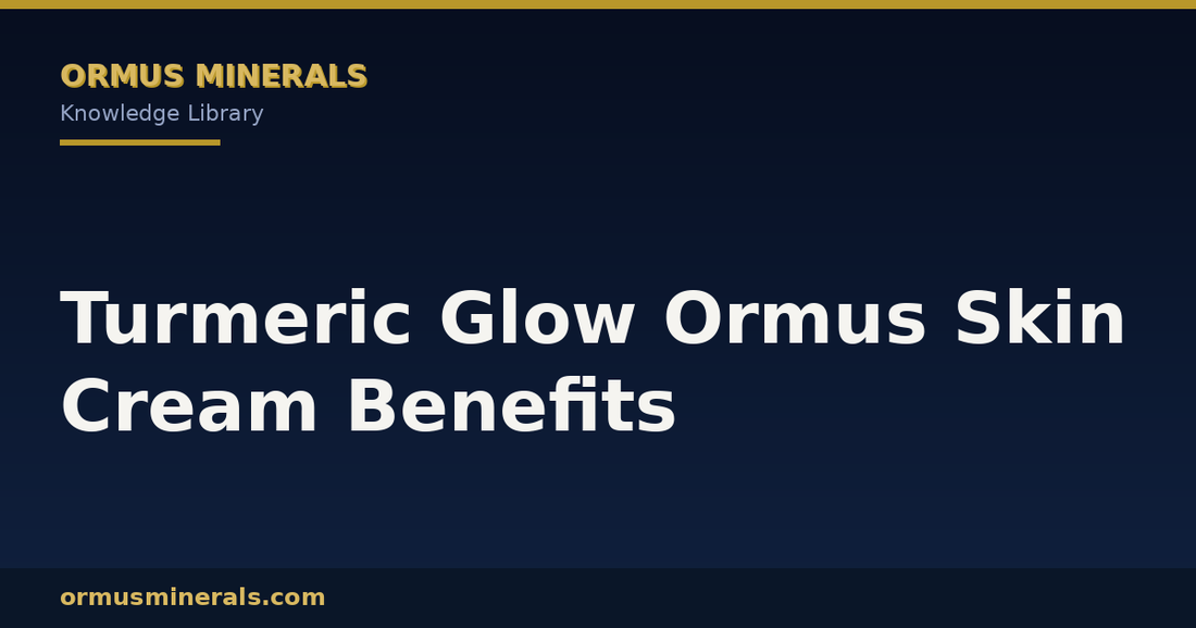 Turmeric Glow Ormus Skin Cream Benefits header graphic