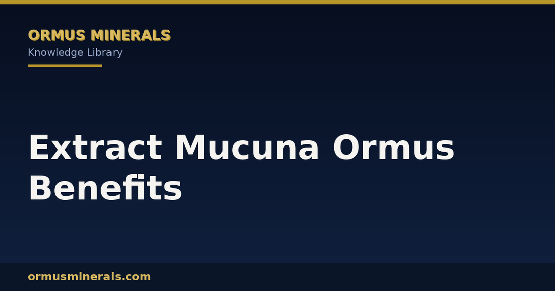 Extract Mucuna Ormus Benefits header graphic