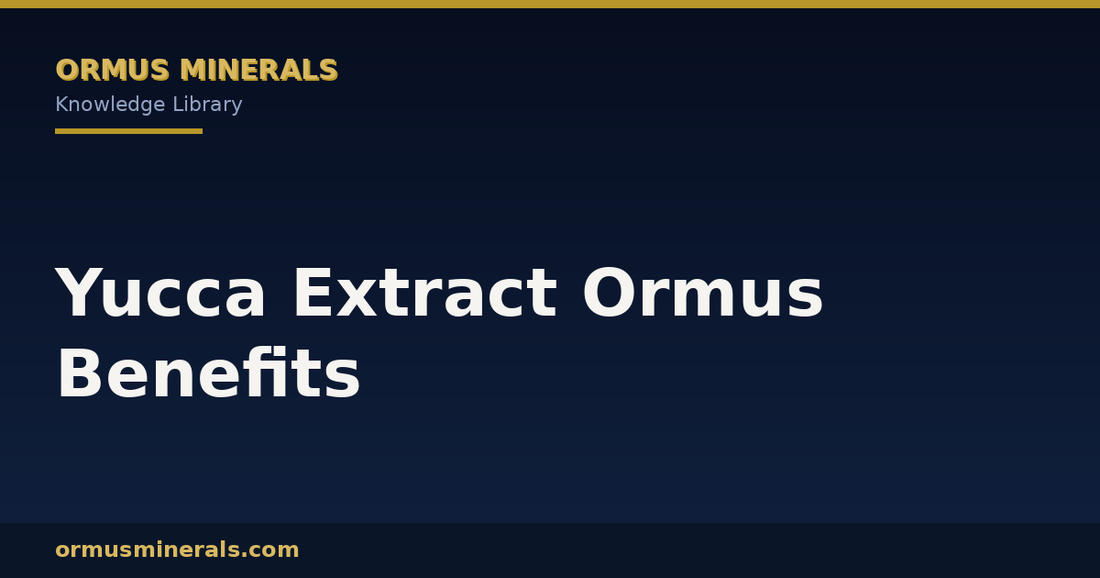 Yucca Extract Ormus Benefits header graphic