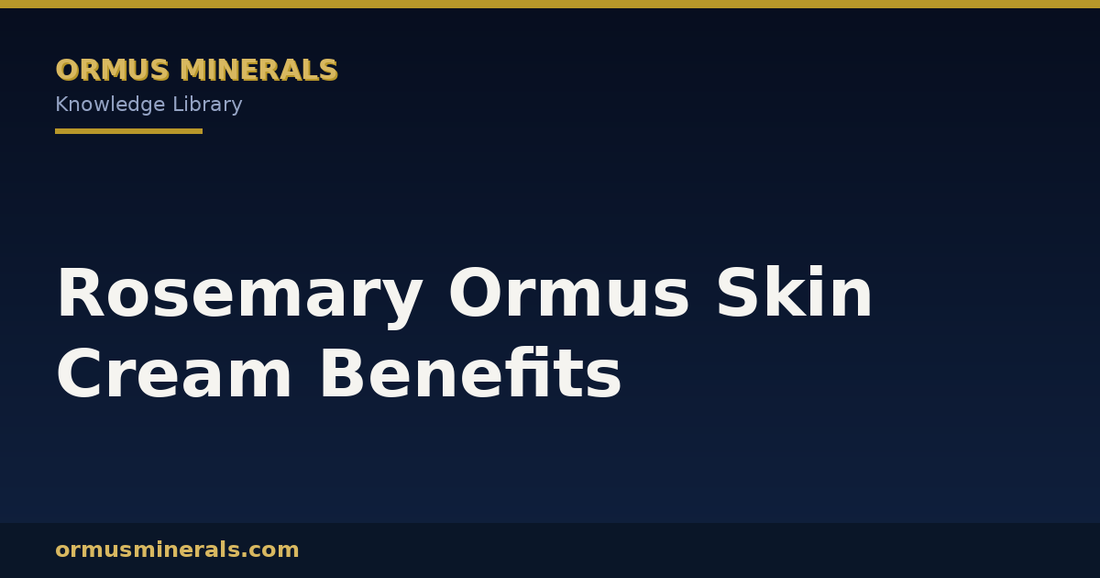 Rosemary Ormus Skin Cream Benefits header graphic