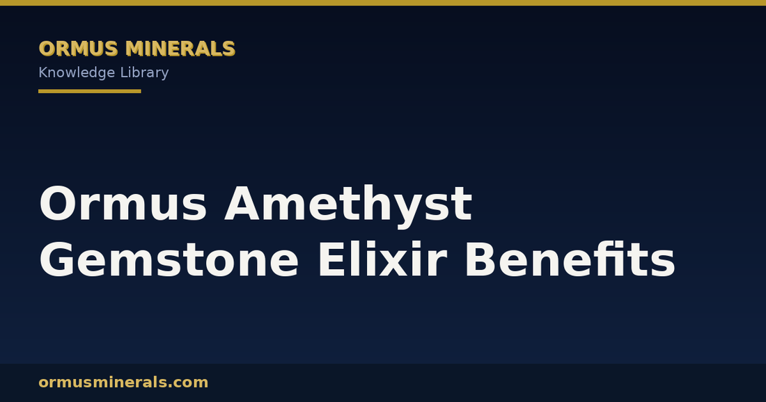 Ormus Amethyst Gemstone Elixir Benefits header graphic