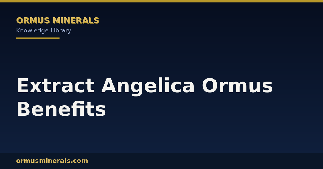 Extract Angelica Ormus Benefits header graphic