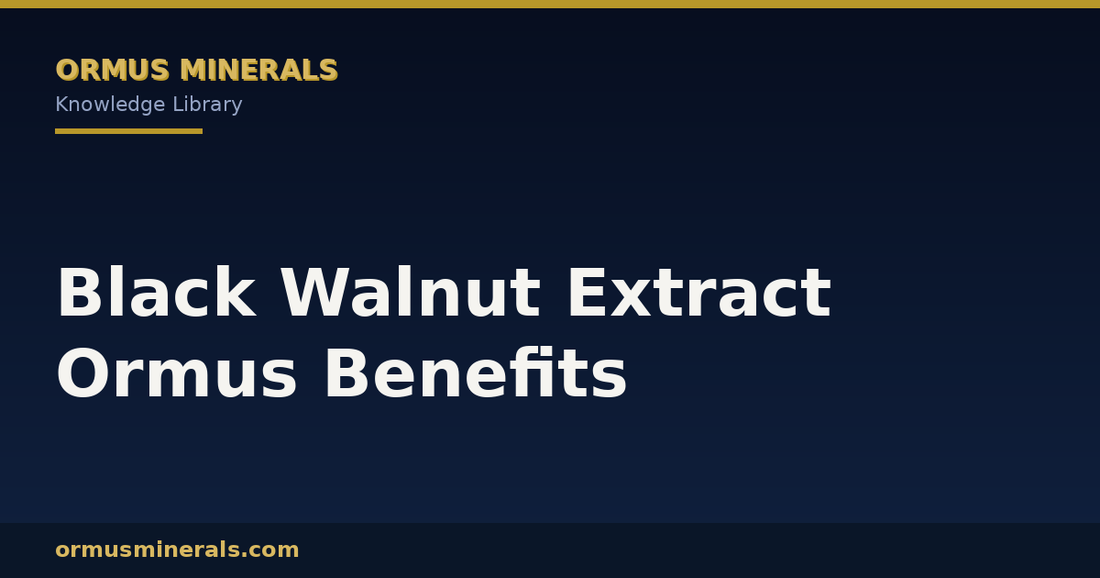 Black Walnut Extract Ormus Benefits header graphic