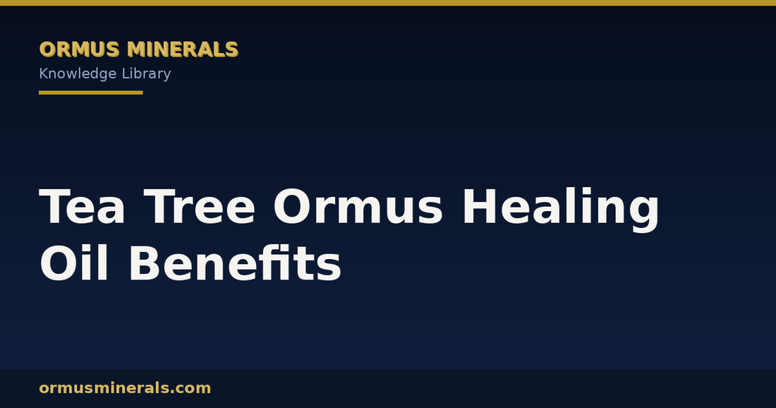 Tea Tree Ormus Healing Oil Benefits header graphic