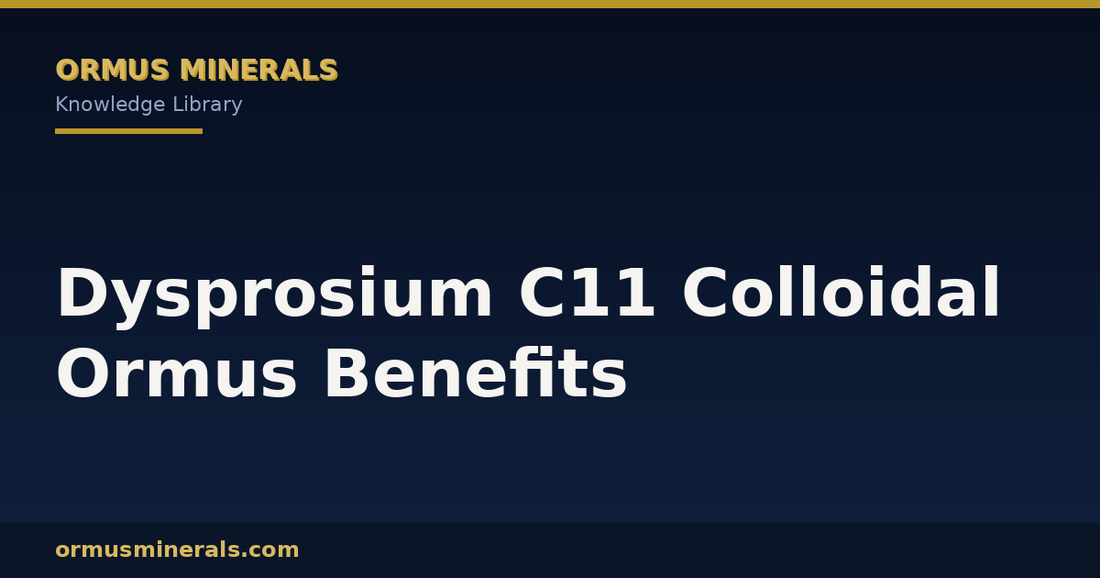 Dysprosium C11 Colloidal Ormus Benefits header graphic