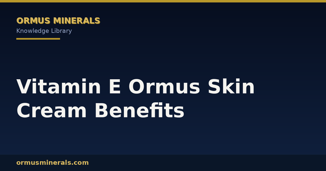 Vitamin E Ormus Skin Cream Benefits header graphic