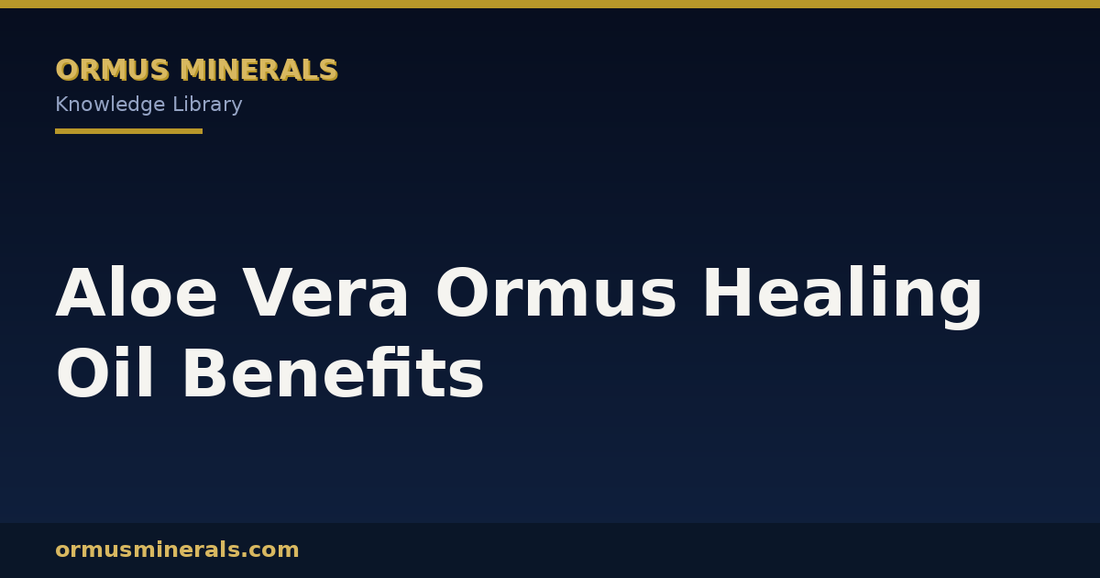 Aloe Vera Ormus Healing Oil Benefits header graphic