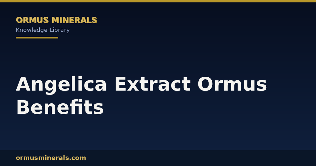 Angelica Extract Ormus Benefits header graphic