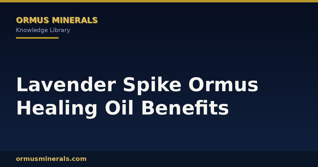 Lavender Spike Ormus Healing Oil Benefits header graphic