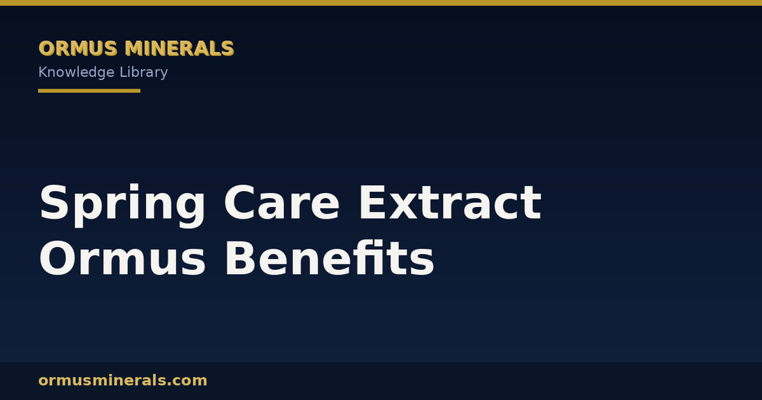Spring Care Extract Ormus Benefits header graphic