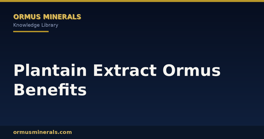 Plantain Extract Ormus Benefits header graphic