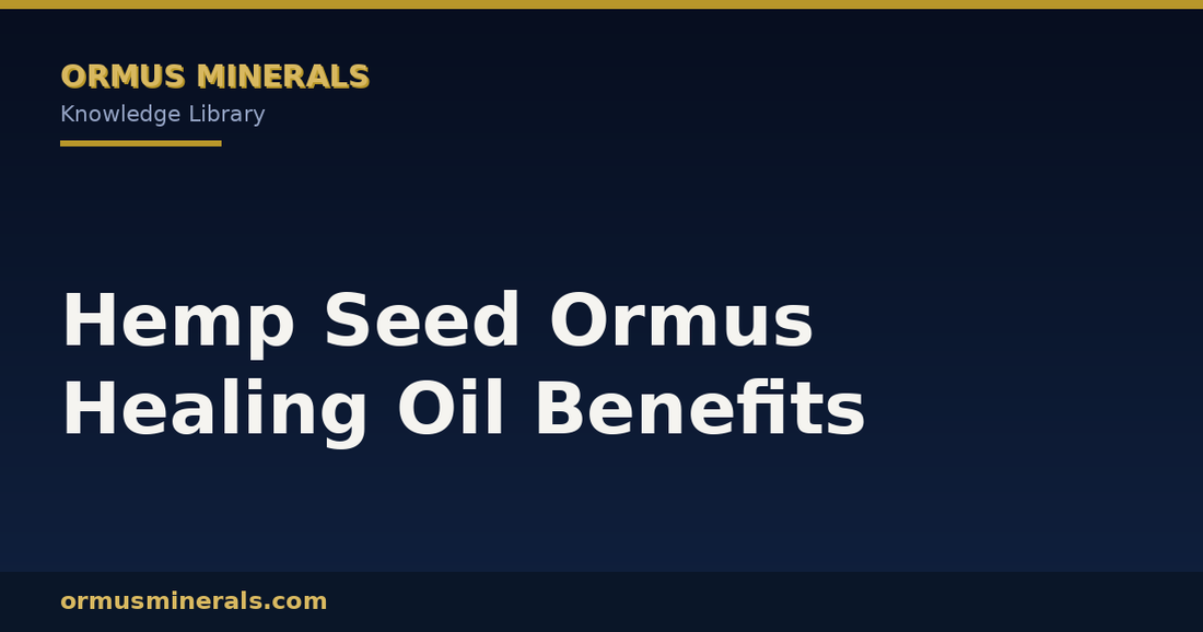 Hemp Seed Ormus Healing Oil Benefits header graphic