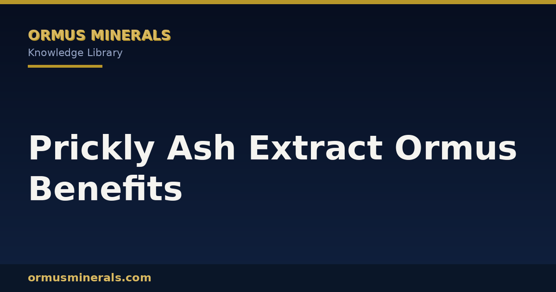 Prickly Ash Extract Ormus Benefits header graphic