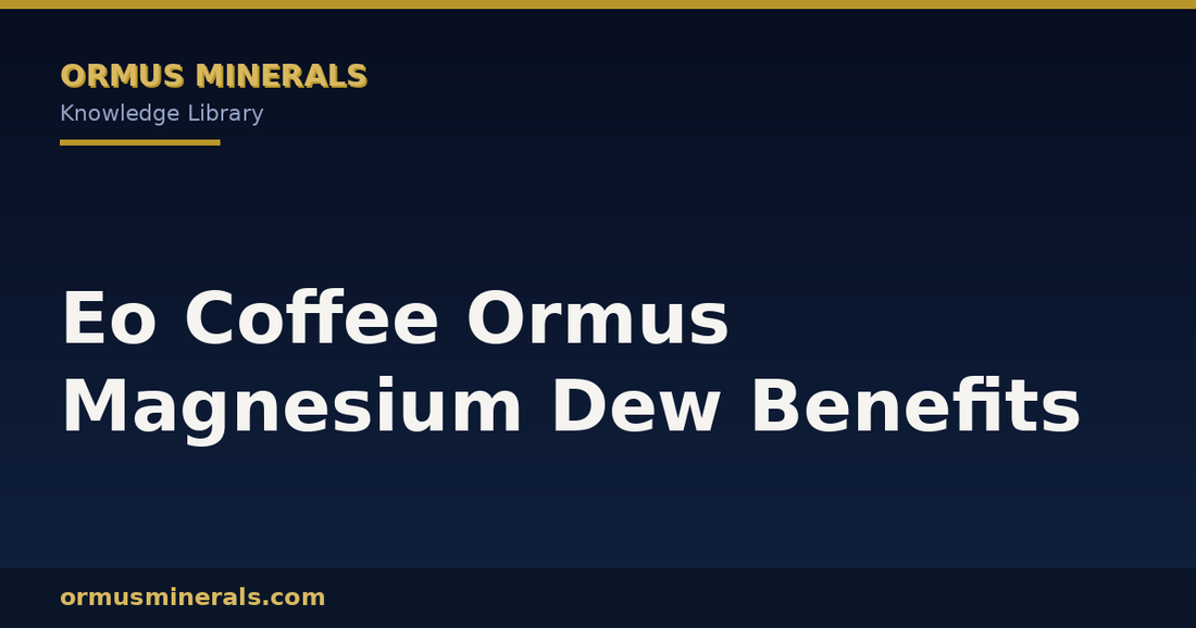 Eo Coffee Ormus Magnesium Dew Benefits header graphic