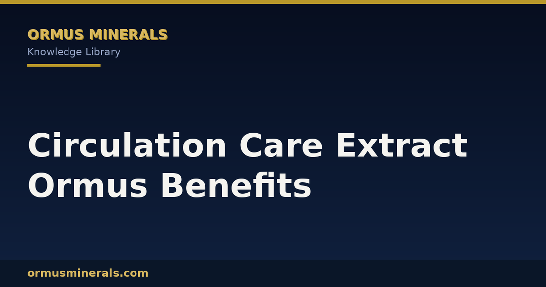Circulation Care Extract Ormus Benefits header graphic