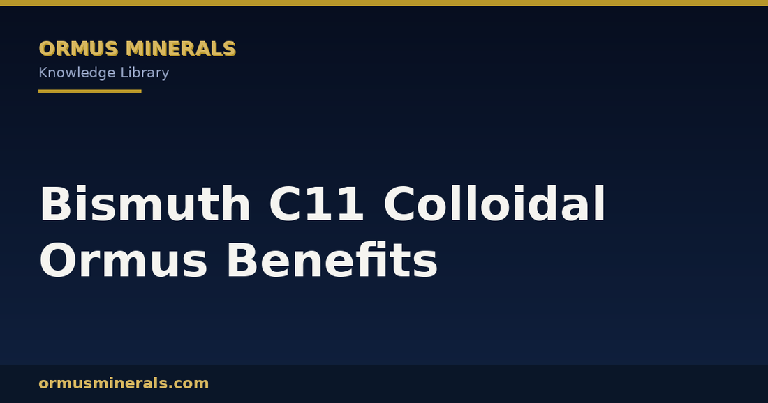Bismuth C11 Colloidal Ormus Benefits header graphic