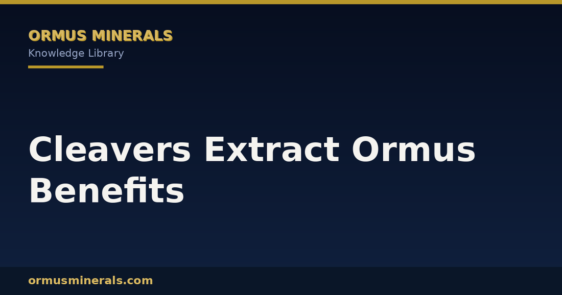 Cleavers Extract Ormus Benefits header graphic