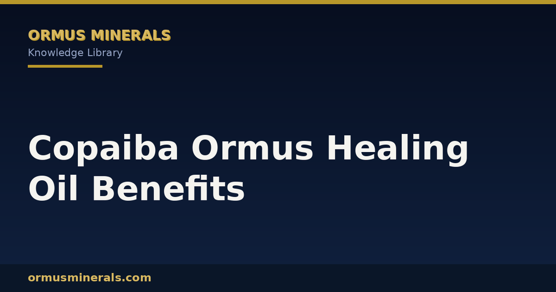 Copaiba Ormus Healing Oil Benefits header graphic