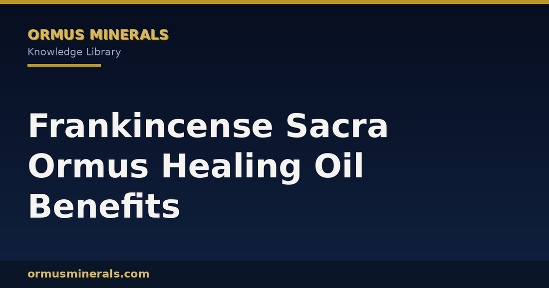 Frankincense Sacra Ormus Healing Oil Benefits header graphic